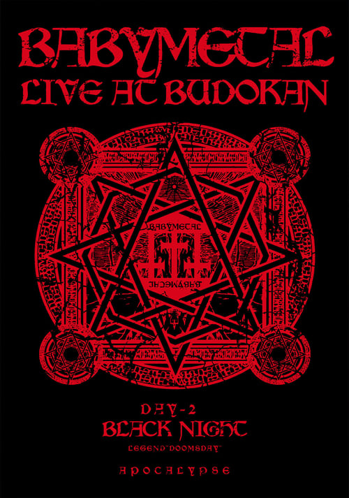 BABYMETAL - Live at Budokan: Black Night Apocalypse -  Kuroi Yoru Legend (2014)