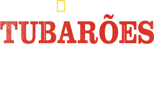 Tubarões: Disputa de Forças