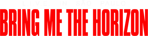 Bring Me the Horizon: L.I.V.E. in São Paulo