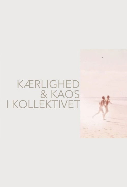 Kærlighed & kaos i kollektivet