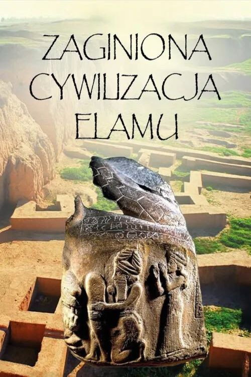 Plakat: Zaginiona cywilizacja Elamu