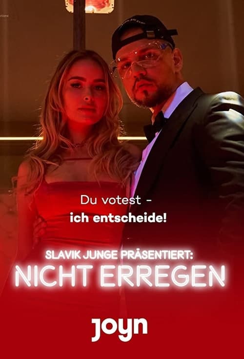 Poster Slavik Junge präsentiert: Nicht erregen