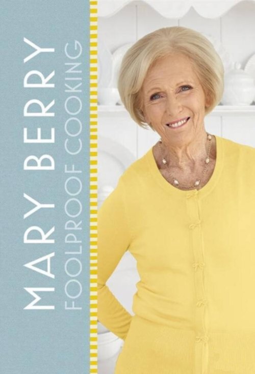 Mary Berry's Foolproof Cooking 2016