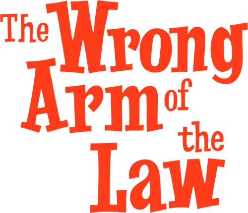 The Wrong Arm of the Law - Logo 2