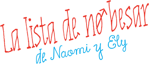 La lista de no besar de Naomi y Ely