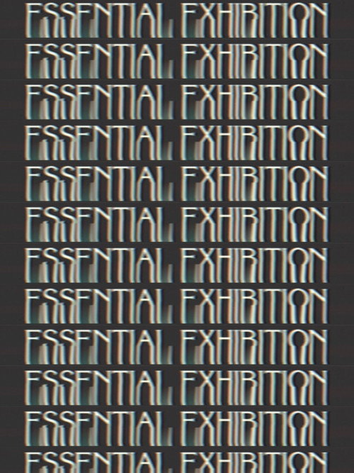 Essential Exhibition