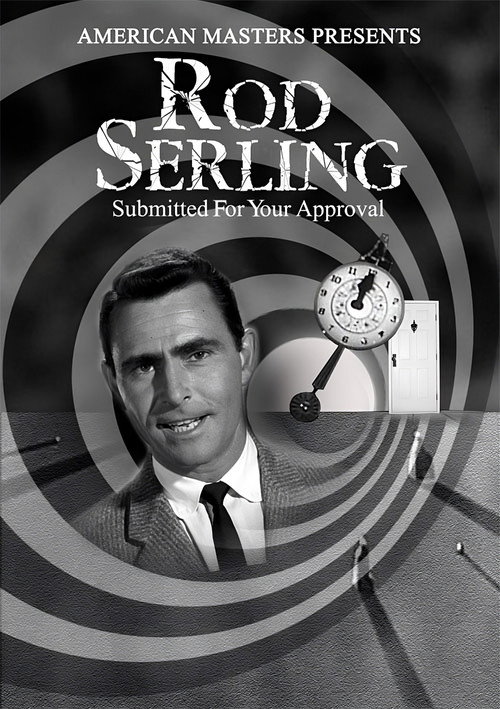 Rod Serling: Submitted for Your Approval poster