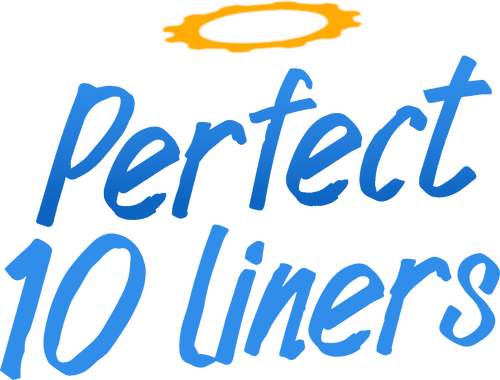 Perfect 10 Liners