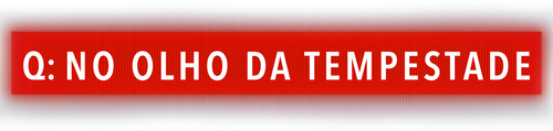 Q: No Olho da Tempestade