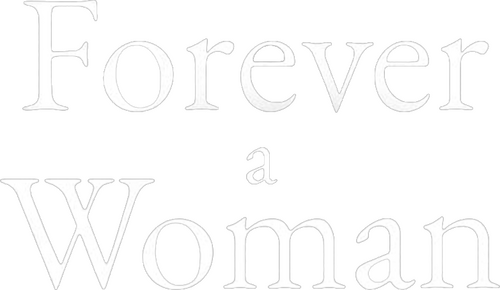 Forever a Woman