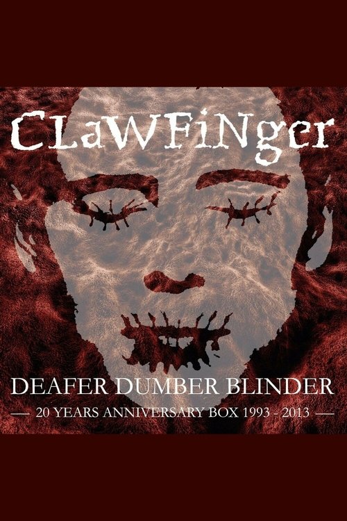 Clawfinger - Deafer Dumber Blinder movie poster player