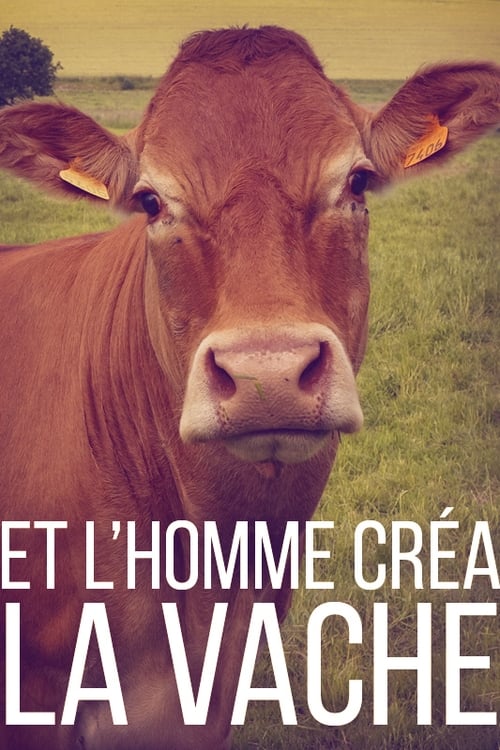 And Man Created the Cow