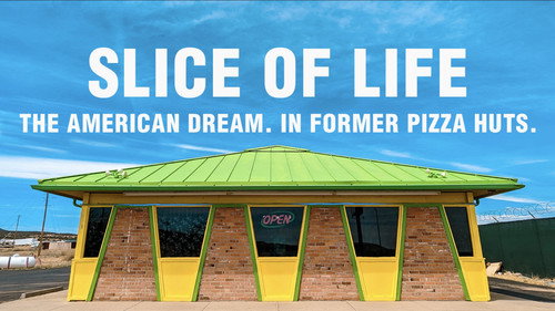 Slice of Life: The American Dream. In Former Pizza Huts.