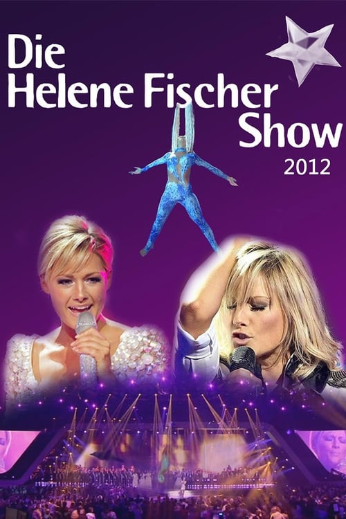 Die Helene Fischer Show 2012 (2012)
