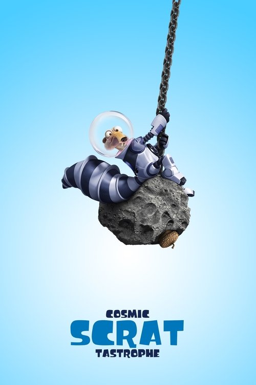Cosmic Scrat-tastrophe poster