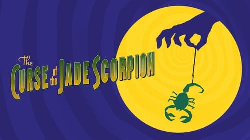 The Curse of the Jade Scorpion - Love stings - Azwaad Movie Database