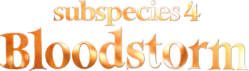 Subspecies 4: Bloodstorm