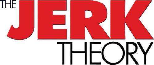 The Jerk Theory