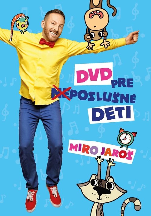 Ver pelicula Miro Jaroš: DVD pre (ne)poslušné deti Online