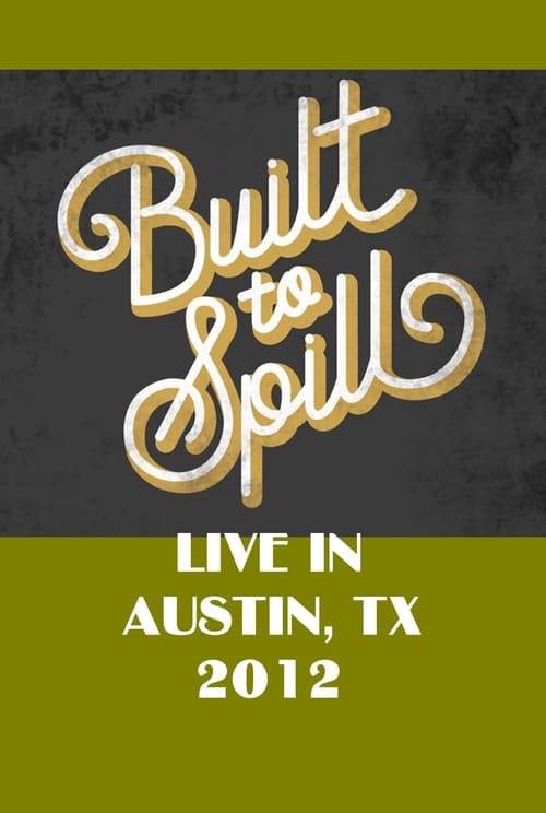 Built To Spill Live in Austin, TX