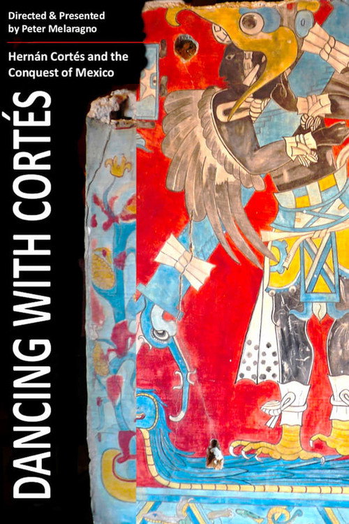 Dancing with Cortés