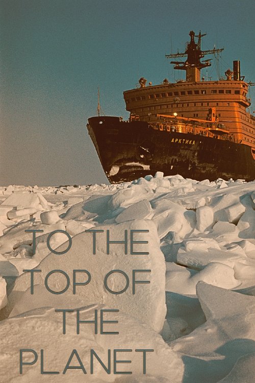 To the Top of the Planet