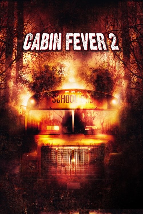 Cabin Fever 2 (2009)