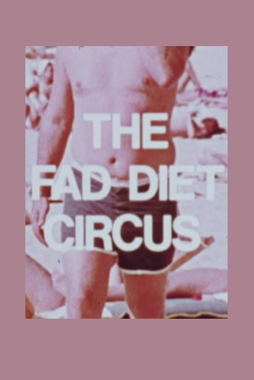 The Fad Diet Circus movie poster player
