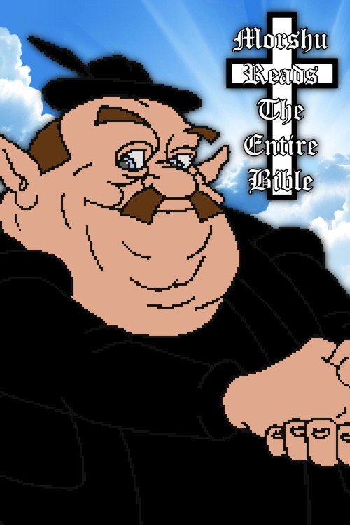 Morshu Reads The Entire Bible!