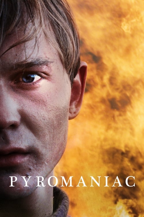 Pyromaniac Movie Poster Image