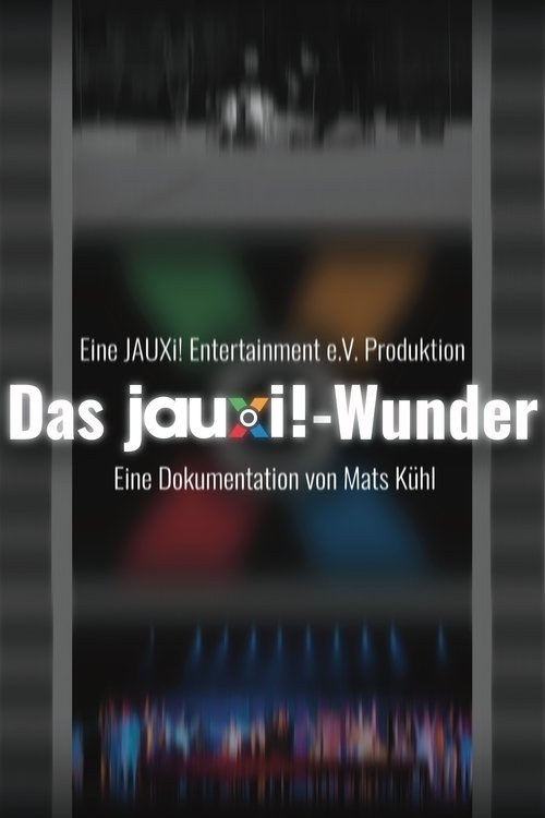 Das JAUXi!-Wunder