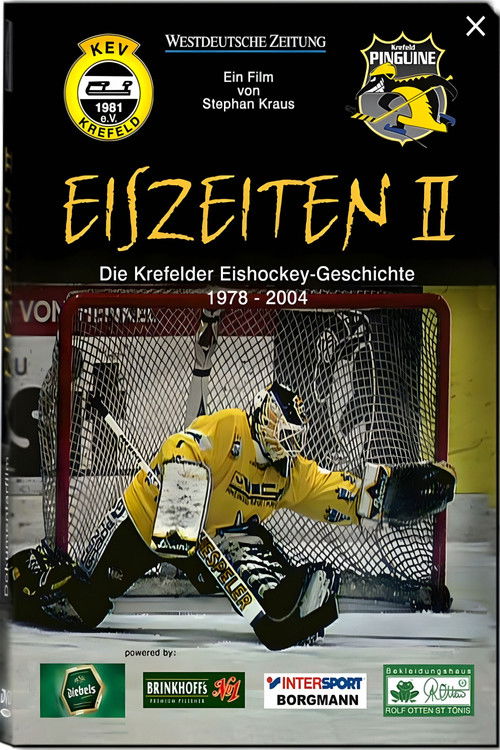 Eiszeiten II - Die Krefelder Eishockeygeschichte 1978 – 2004 poster