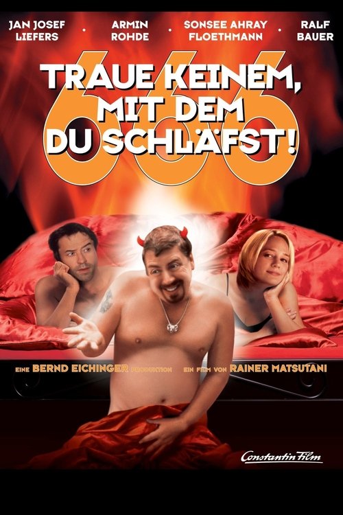 666 - Traue keinem, mit dem Du schläfst! 2002