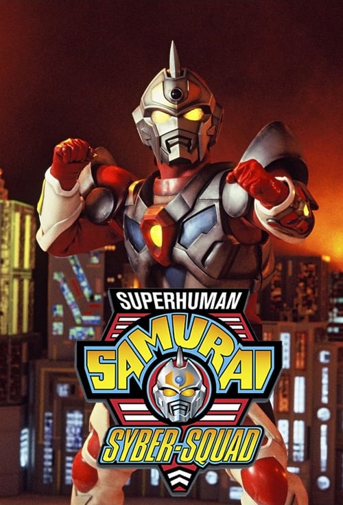 Poster da série Superhuman Samurai Syber-Squad