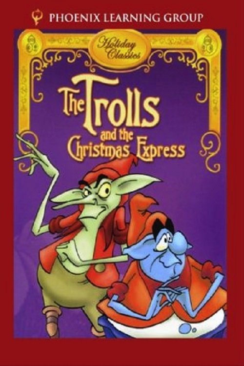 The Trolls and the Christmas Express 1981