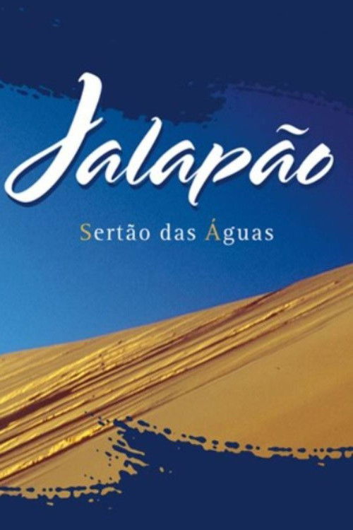 Jalapão, Sertão das Águas poster