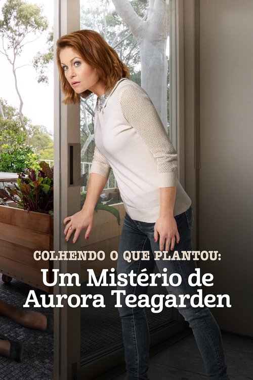 Pôster de Um Mistério de Aurora Teagarden: Colhendo o que Plantou