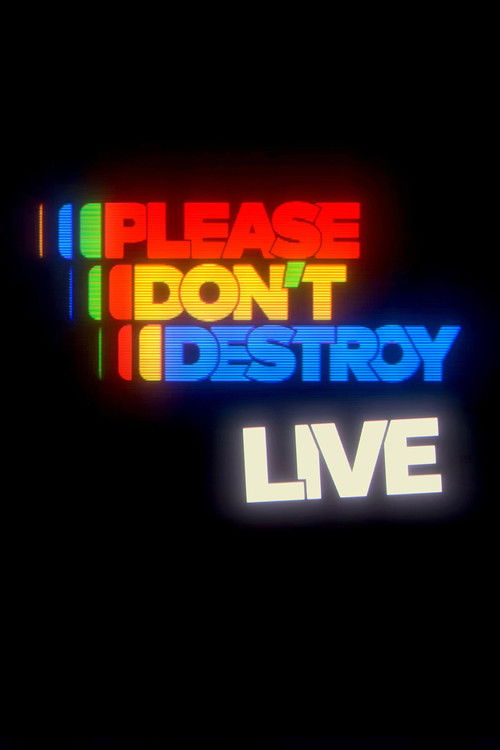 Please Don't Destroy LIVE poster
