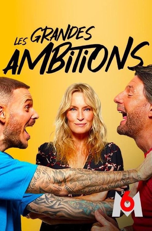 Les grandes ambitions - 2022 Les grandes ambitions - 2022