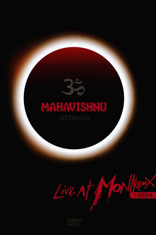 Mahavishnu Orchestra - Live at Montreux 1984 2007