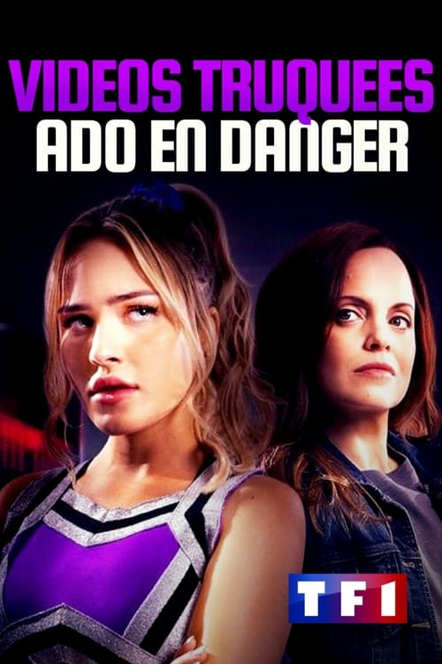 Vidéos truquées, ado en danger (2022)