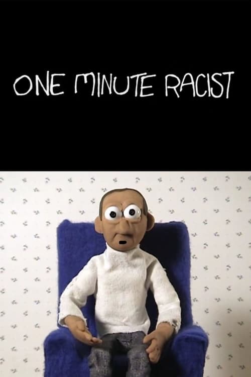 One Minute Racist 2007
