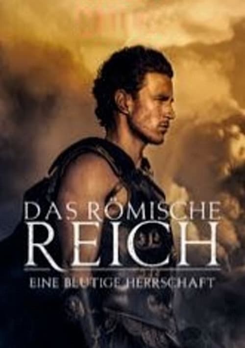 Das Römische Reich: Eine blutige Herrschaft poster