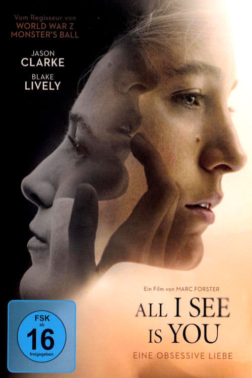 Schauen All I See Is You On-line Streaming