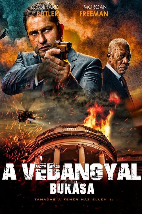 Támadás a Fehér Ház ellen 3. - A védangyal bukása movie poster player