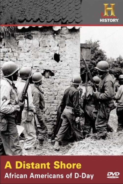 A Distant Shore: African Americans on D-Day 2007