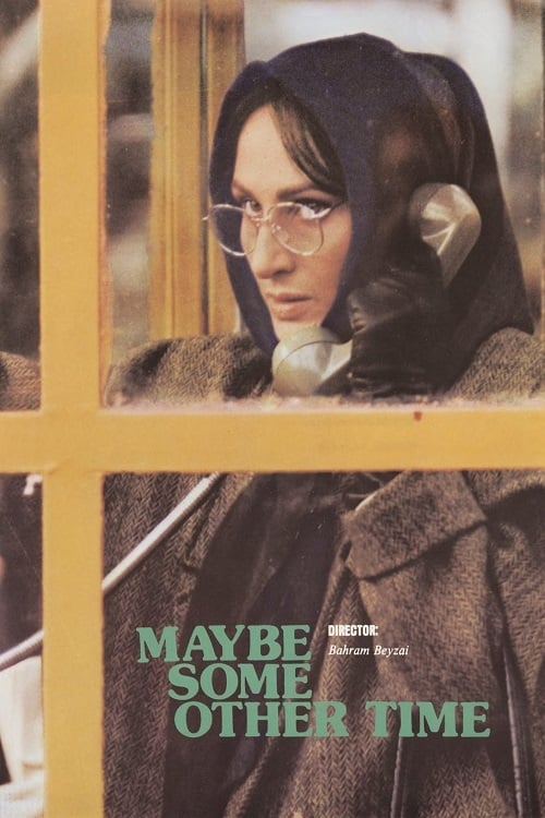 Maybe Some Other Time (1988)