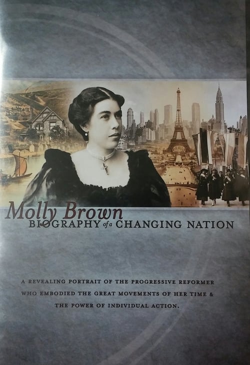 Molly Brown: Biography of a Changing Nation 2007