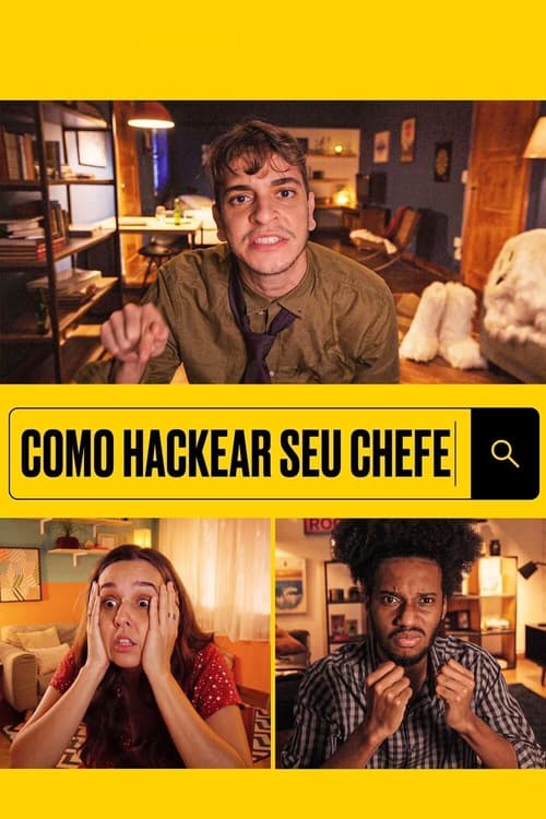 Como Hackear Seu Chefe (2021) poster