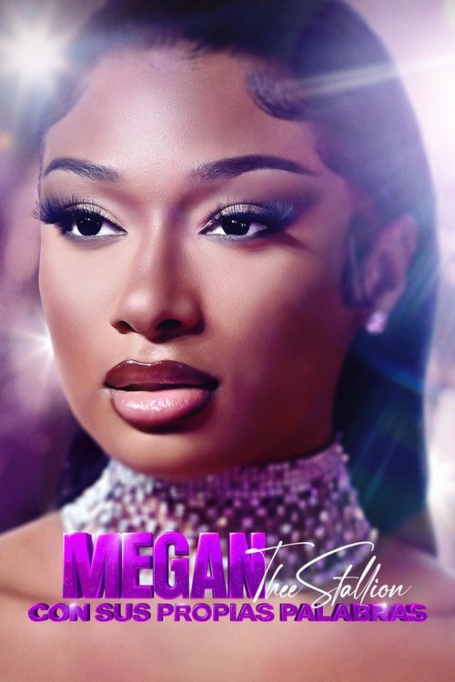 Megan Thee Stallion: con sus propias palabras Megan Thee Stallion: con sus propias palabras